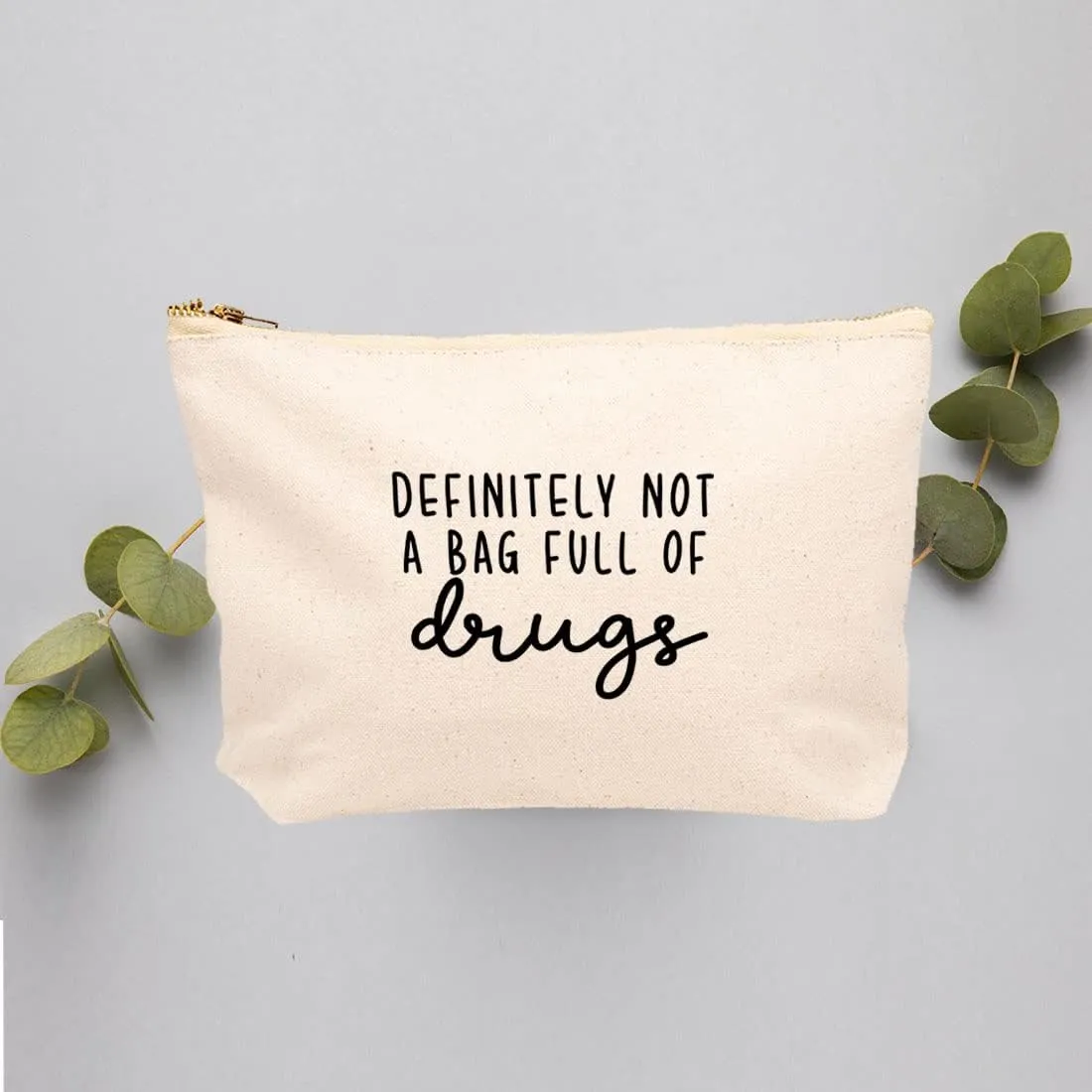 Andaz Press Funny Makeup Bag Canvas Cosmetic Bag with Zipper Definitely Not A Bag Full of Drugs Makeup Pouch For Purse Travel Toiletry Funny Pencil Bag Cute Birthday Gifts for Women 6.5 x 9 Inch