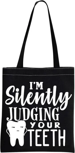 Dentist Gift Dental Hygienist Gift Dental Assistant Gift I’m Silently Judging Your Teeth Dental Graduation Bag