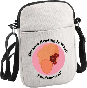 Drag Queen Gift Because Reading Is What Crossbody Bag TV Show Quotes Gift For Fan
