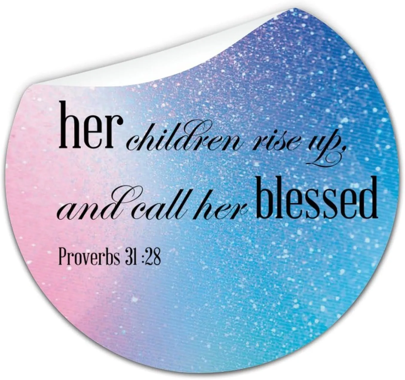 Her Children Rise Up And Call Her Blessed Mom Gifts from Kids Proverbs Labels Stickers,Quote Sticker for Laptop Envelope Seals Jar Water Bottles Goodie Bags Decoration Wedding Xmas Holiday Party Favor