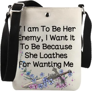 Romantasy Lovers Gift If I Am To Be Her Enemy Crossbody Bag Special Edition Book Gift For Book Nerds