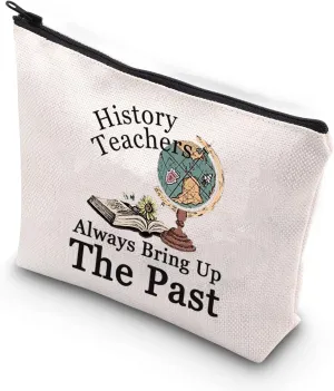 WCGXKO History Teacher Gift Historian Gift History Teachers Always Bring Up The Past Zipper Pouch Makeup Bag (History)